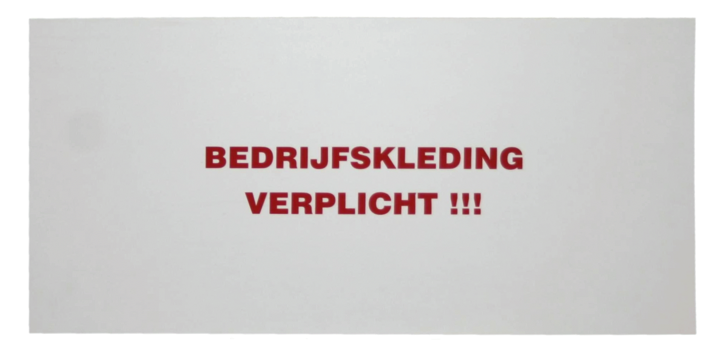 Bord Bedrijfskleding verplicht"