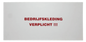 Bord &quot;Bedrijfskleding verplicht&quot;